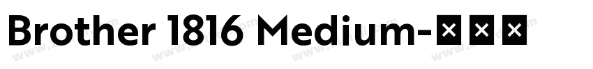 Brother 1816 Medium字体转换
